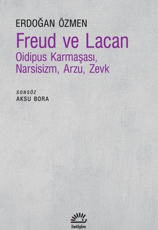 Freud ve Lacan - Oidipus Karmaşası Narsisizm Arzu Zevk - İletişim Yayınları - Image 1