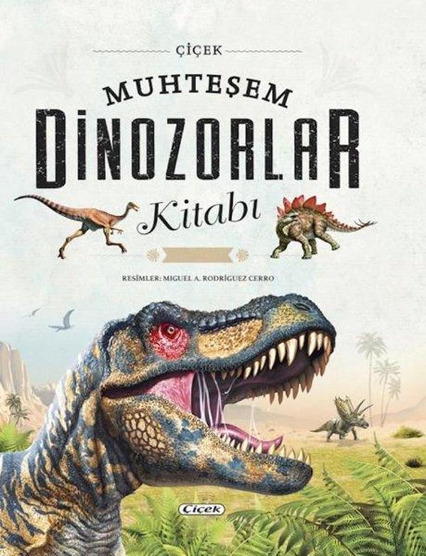 Muhteşem Dinozorlar Kitabı - Bez Ciltli - Çiçek Yayıncılık - Image 1