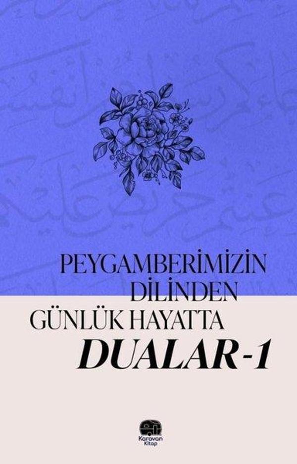 Peygamberimizin Dilinden Günlük Hayatta Dualar 1 - Karavan Yayınevi - Image 1