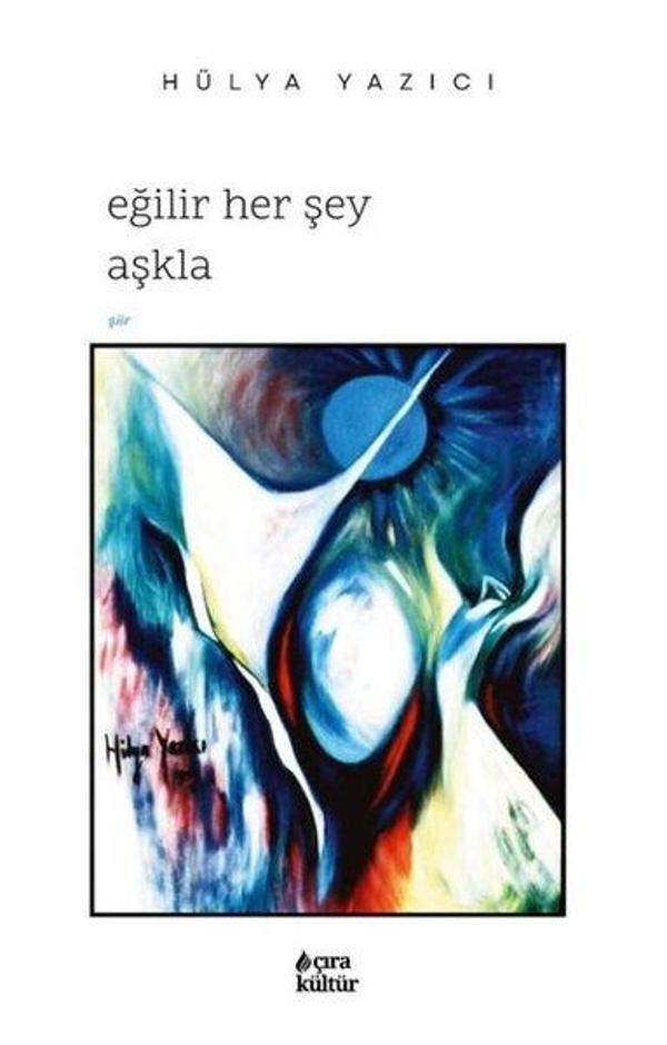 Eğilir Her Şey Aşkla - Çıra Yayınları - Image 1