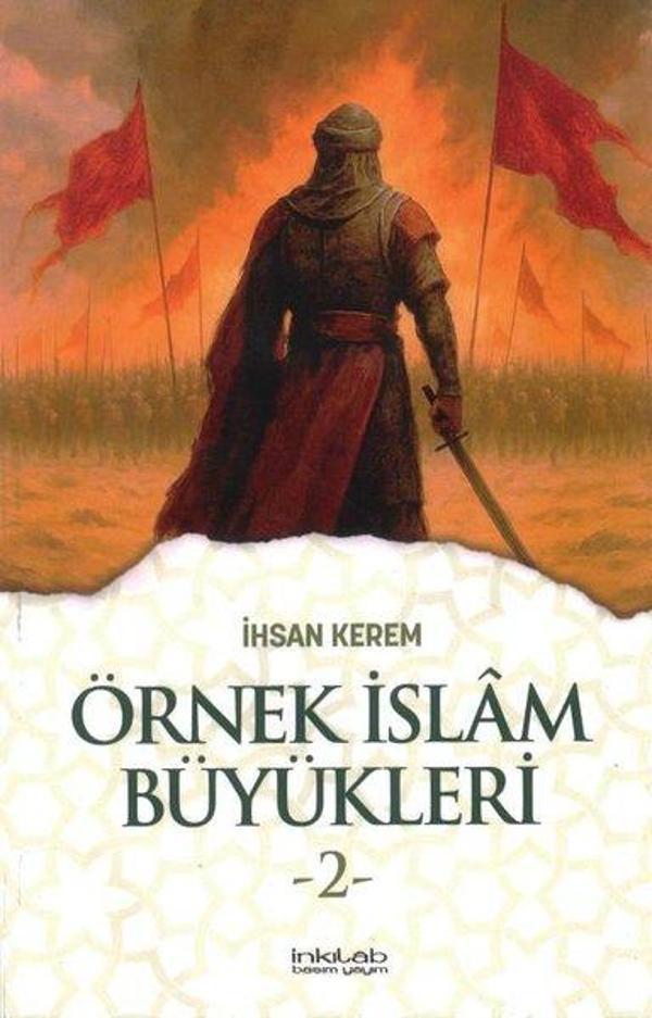 Örnek İslam Büyükleri 2 - İnkılab Yayınları - Image 1