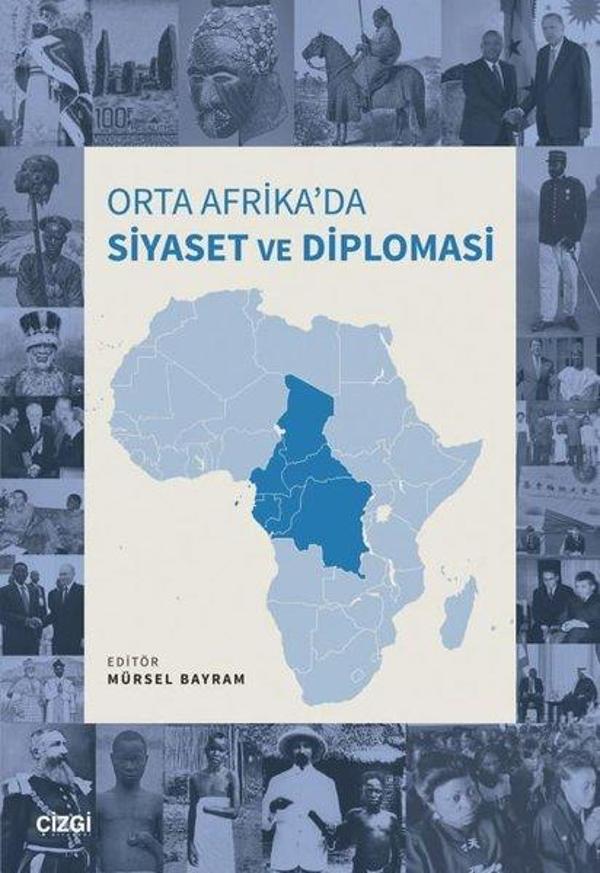 Orta Afika'da Siyaset ve Diplomasi - Çizgi Kitabevi - Image 1