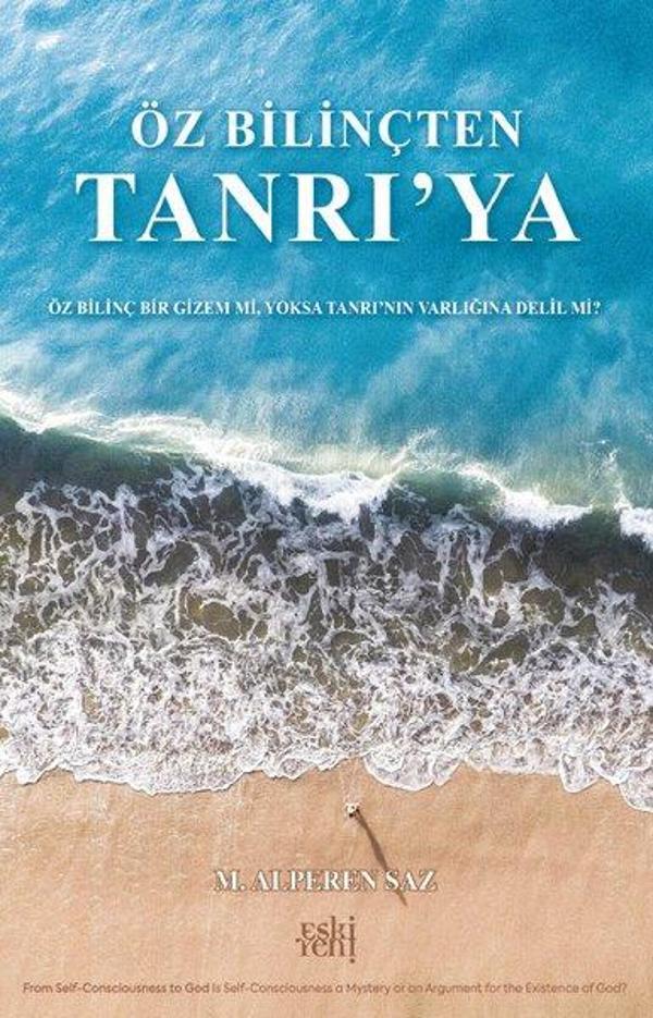 Öz Bilinç'ten Tanrı'ya - Eskiyeni Yayınları - Image 1