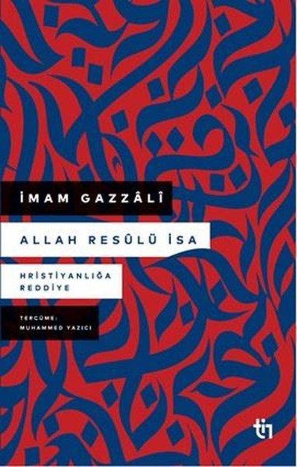 Allah Resülü İsa - Hristiyanlığa Reddiye - Tin Yayınları - Image 1