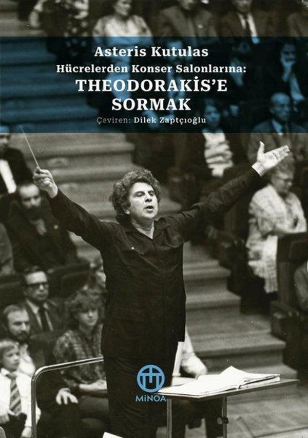 Theodorakis'e Sormak - Hücrelerden Konser Salonlarına - Minoa Kitap - Image 1
