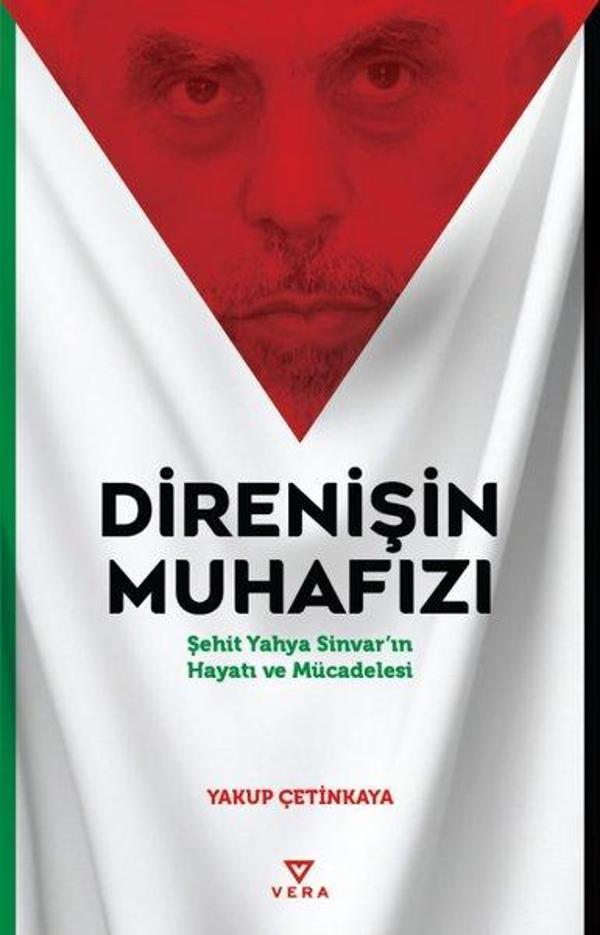 Direnişin Muhafızı - Şehit Yahya Sinvar'ın Hayatı ve Mücadelesi - Vera Kitap Yayınları - Image 1