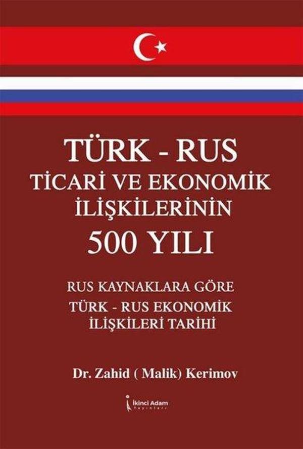 Türk-Rus Ticari ve Ekonomik İlişkilerinin 500 Yılı - İkinci Adam Yayınları - Image 1