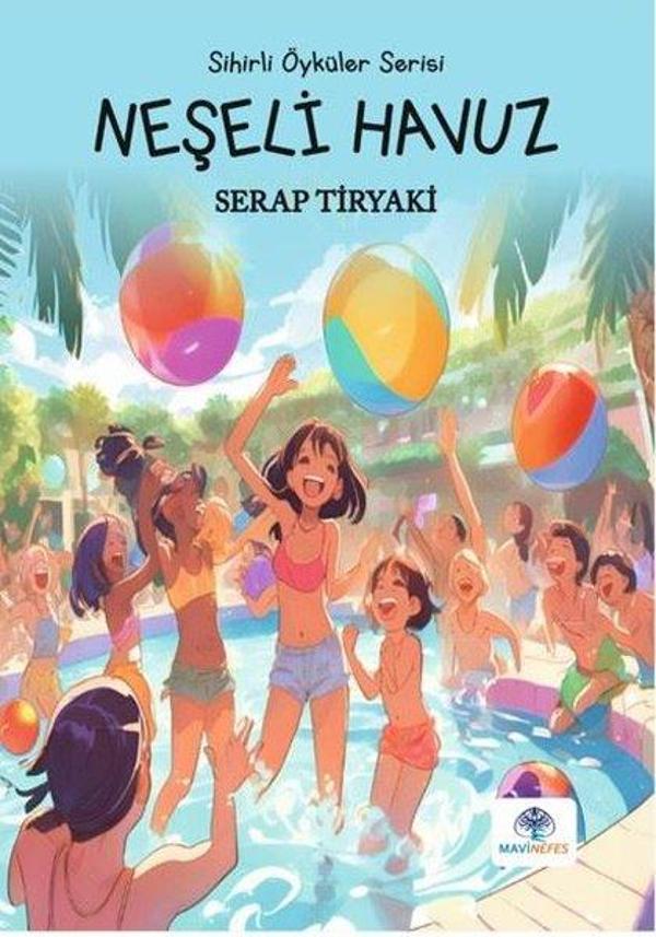 Neşeli Havuz - Sihirli Öyküler Serisi - Mavi Nefes - Image 1
