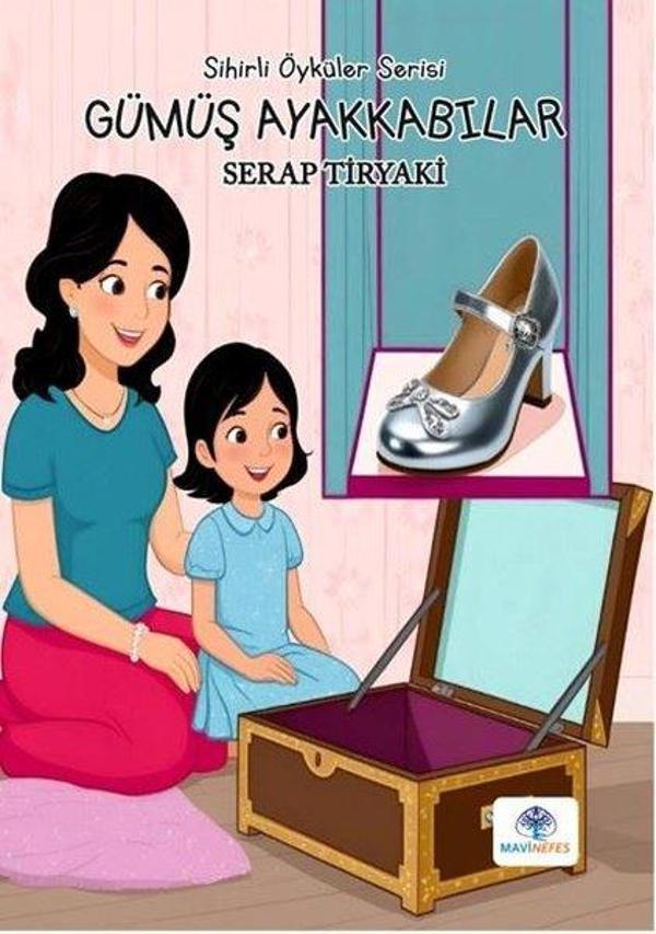 Gümüş Ayakkabılar - Sihirli Öyküler Serisi - Mavi Nefes - Image 1