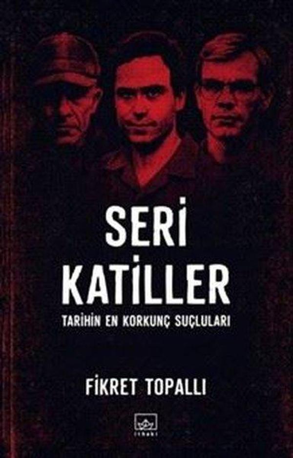 Seri Katiller - Tarihin En Korkunç Suçluları - İthaki Yayınları - Image 1