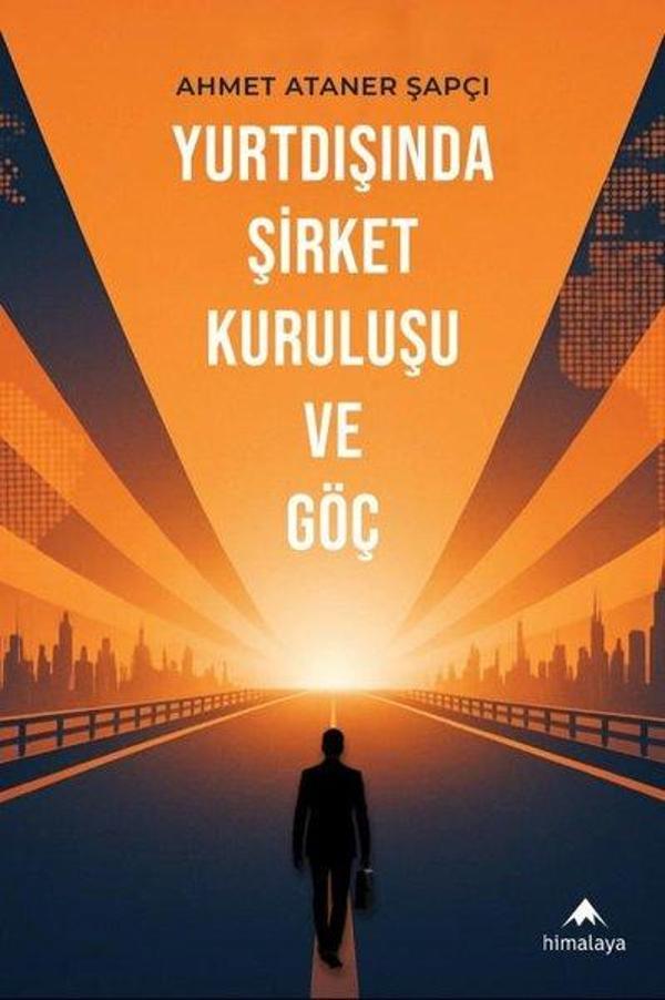 Yurtdışında Şirket Kuruluşu ve Göç - Himalaya Yayınevi - Image 1