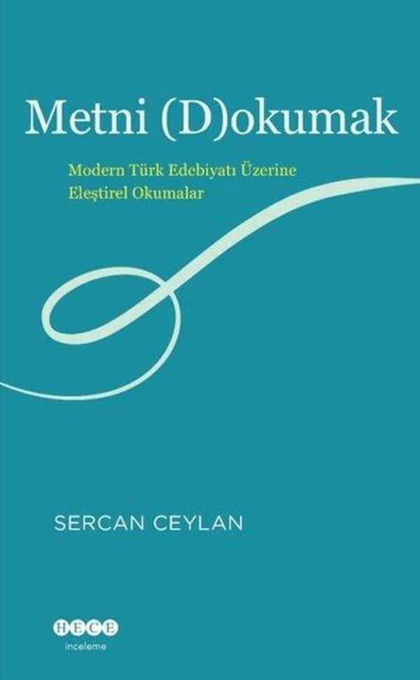 Metni Dokumak - Modern Türk Edebiyatı Üzerine Eleştirel Okumalar - Hece Yayınları - Image 1