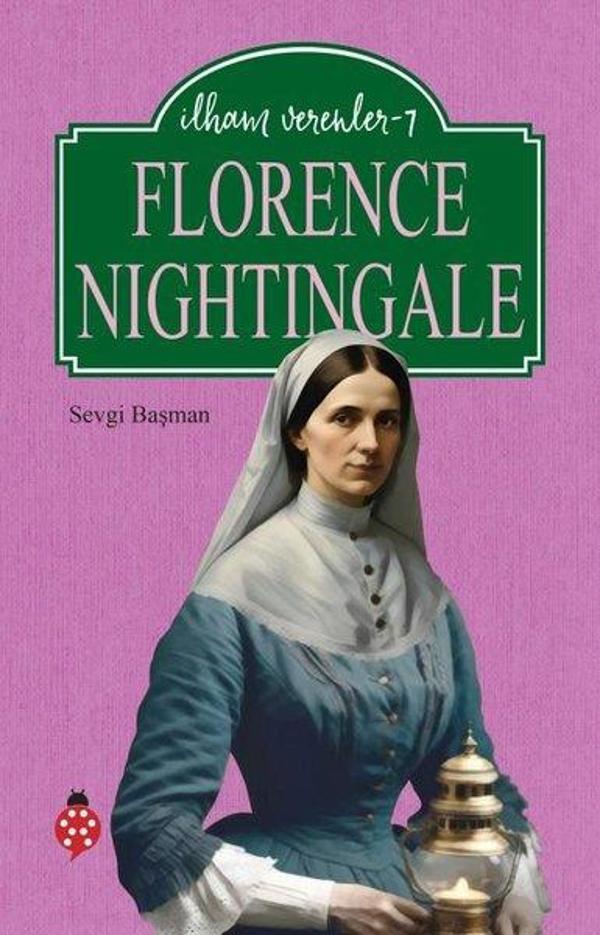 Florence Nightingale - İlham Verenler 7 - Uğurböceği - Image 1