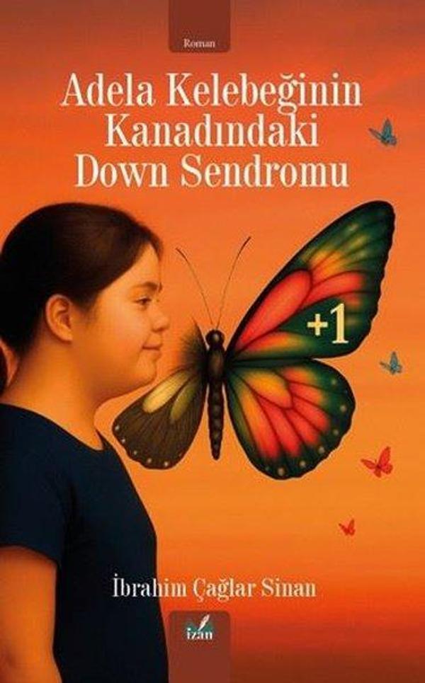 Adela Kelebeğinin Kanadındaki Down Sendromu - İzan Yayıncılık - Image 1