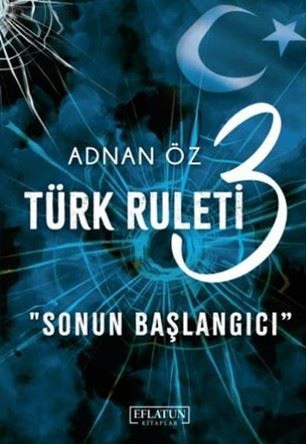 Türk Ruleti 3 - Sonun Başlangıcı - Eflatun Kitaplar - Image 1