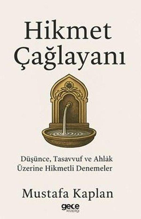 Hikmet Çağlayanı - Düşünce Tasavvuf ve Ahlak Üzerine Hikmetli Denemeler - Gece Kitaplığı - Image 1