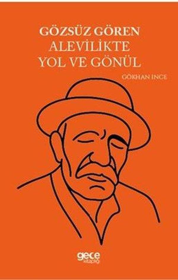 Gözsüz Gören Alevilikte Yol ve Gönül - Gece Kitaplığı - Image 1