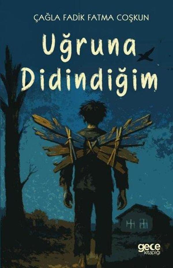 Uğruna Didindiğim - Gece Kitaplığı - Image 1