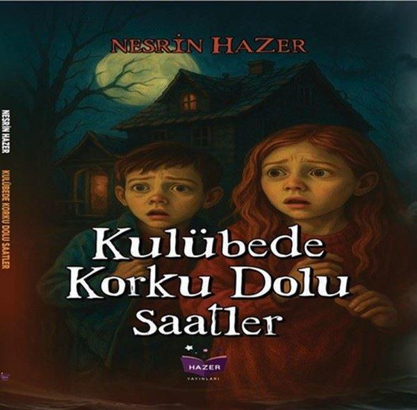 Kulübede Korku Dolu Saatler - Hazer Yayınları - Image 1