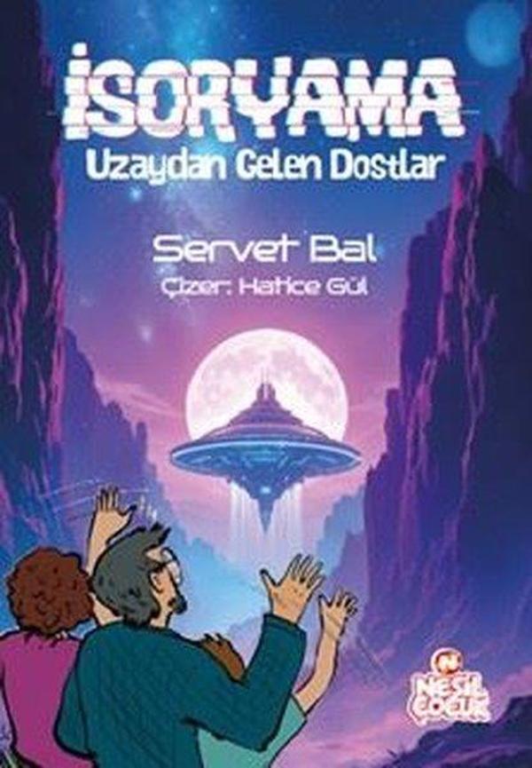 İsoryama - Uzaydan Gelen Dostlar - Nesil Çocuk Yayınları - Image 1