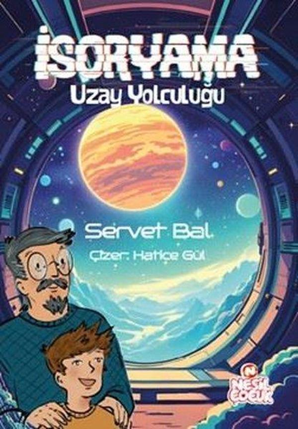 İsoryama - Uzay Yolculuğu - Nesil Çocuk Yayınları - Image 1