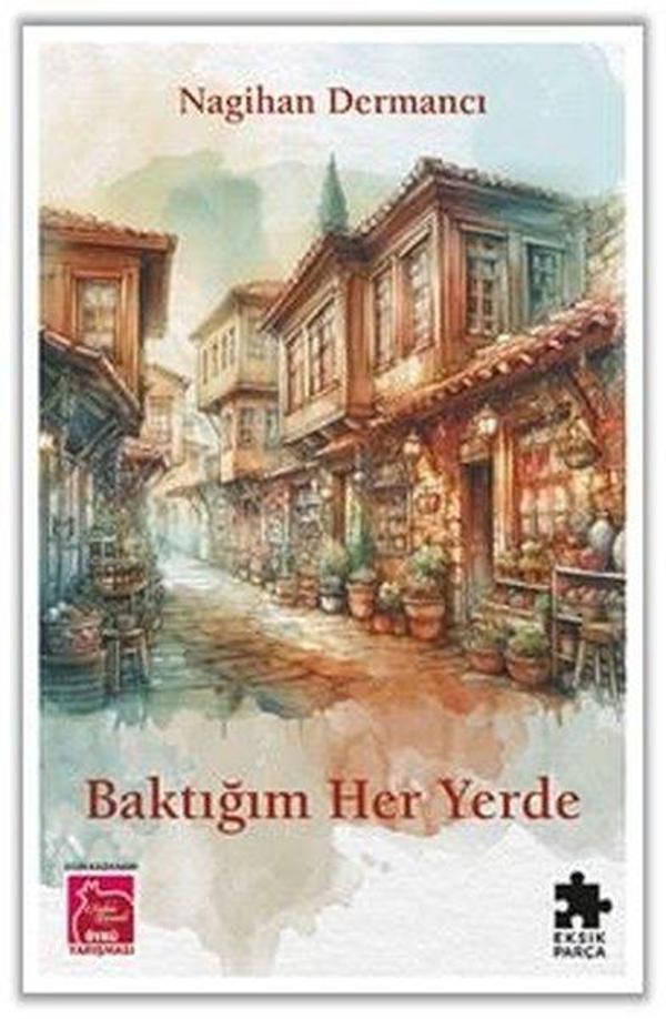 Baktığım Her Yerde - Eksik Parça Yayınları - Image 1
