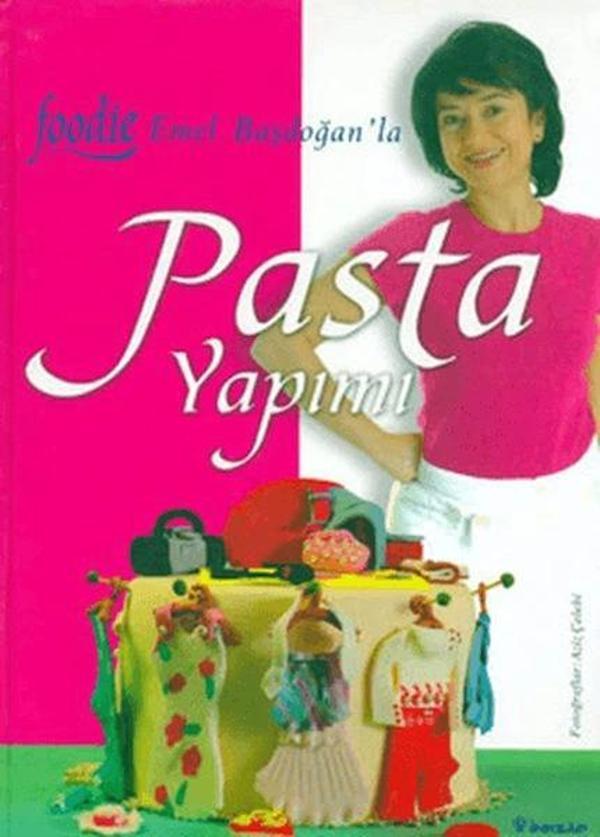 Pasta Yapımı Foodie Emel Başdoğan - İnkılap Kitabevi Yayınevi - Image 1