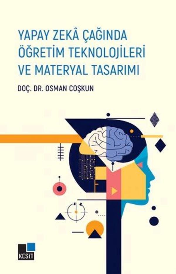 Yapay Zeka Çağında Öğretim Teknolojileri ve Materyal Tasarımı - Kesit Yayınları - Image 1