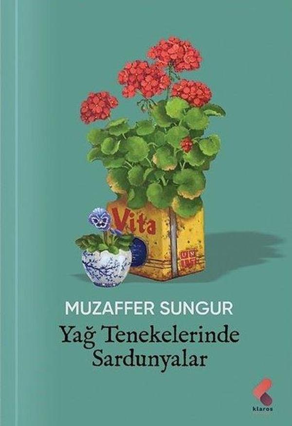 Yağ Tenekelerinde Sardunyalar - Klaros Yayınları - Image 1