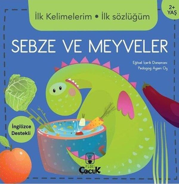 İlk Kelimelerim İlk Sözlüğüm Sebze ve Meyveler 2 + Yaş - Floki Çocuk - Image 1