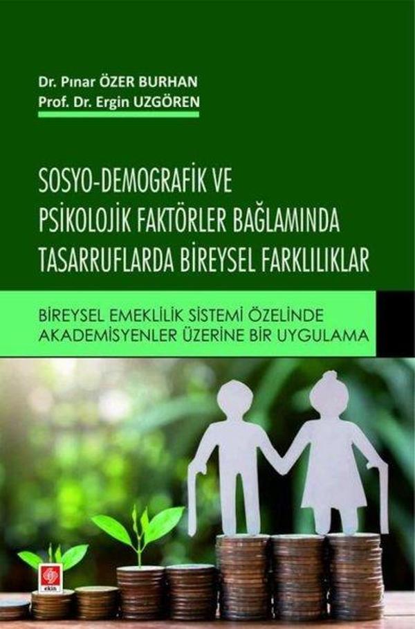 Sosyo-Demografik ve Psikolojik Faktörler Bağlamında Tasarruflarda Bireysel Farklılıklar - Ekin Basım Yayın - Image 1