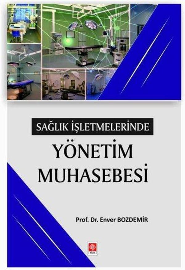 Sağlık İşletmelerinde Yönetim Muhasebesi - Ekin Basım Yayın - Image 1