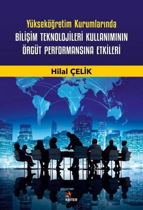 Yükseköğretim Kurumlarında Bilişim Teknolojileri Kullanımının Örgüt Performansına Etkileri - Kriter - Image 1