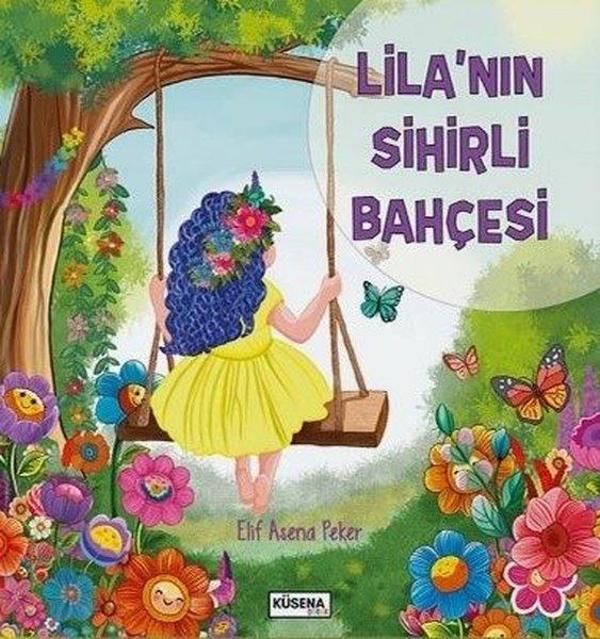 Lila'nın Sihirli Bahçesi - Küsena Yayınları - Image 1
