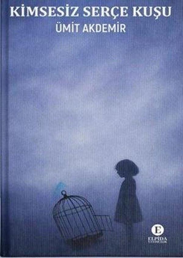 Kimsesiz Serçe Kuşu - Elpida Yayıncılık - Image 1