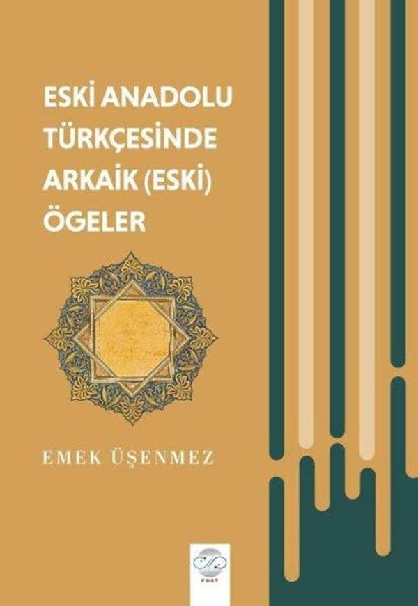 Eski Anadolu Türkçesinde Arkaik (Eski) Ögeler - Post Yayın - Image 1
