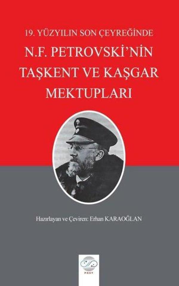19.Yüzyılın Son Çeyreğinde N.F. Petrovski'nin Taşkent ve Kaşgar Mektupları - Post Yayın - Image 1