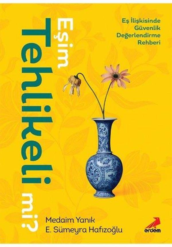 Eşim Tehlikeli mi? Eş İlişkisinde Güvenlik Değerlendirme Rehberi - Erdem Yayınları - Image 1