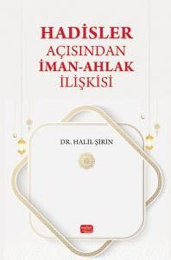 Hadisler Açısından İman - Ahlak İlişkisi - Nobel Bilimsel Eserler - Image 1