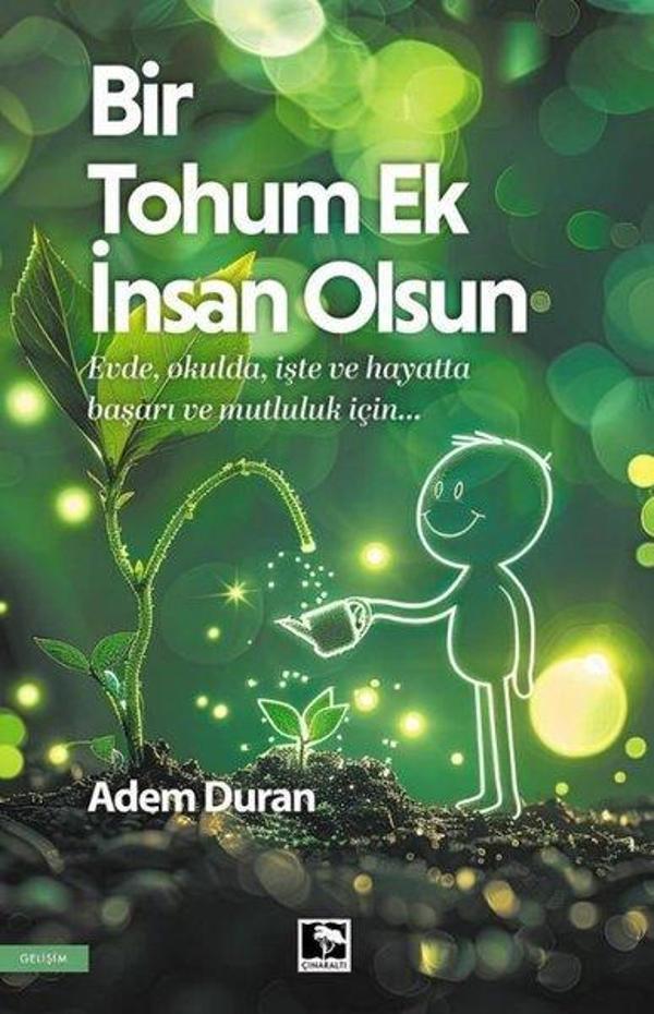 Bir Tohum Ek İnsan Olsun - Çınaraltı Yayınları - Image 1