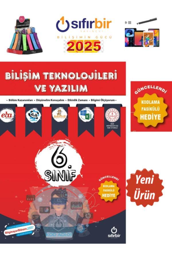 2025 Müfredat 6.Sınıf Bilişim Teknolojileri Ve Yazılım Kitabı+Kalemlik+Kalem - Sıfırbir Yayınevi - Image 1