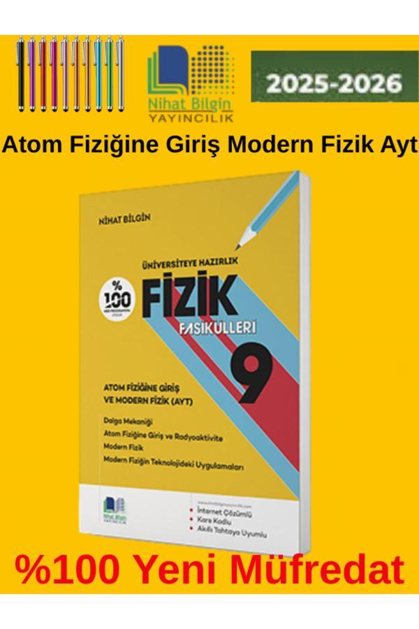 Nihat Bilgin Üniversiteye Hazırlık Fizik Fasikülleri - 9 Atom Fiziğine Giriş Ve Modern Fizik - Nihat Bilgin Yayıncılık - Image 1