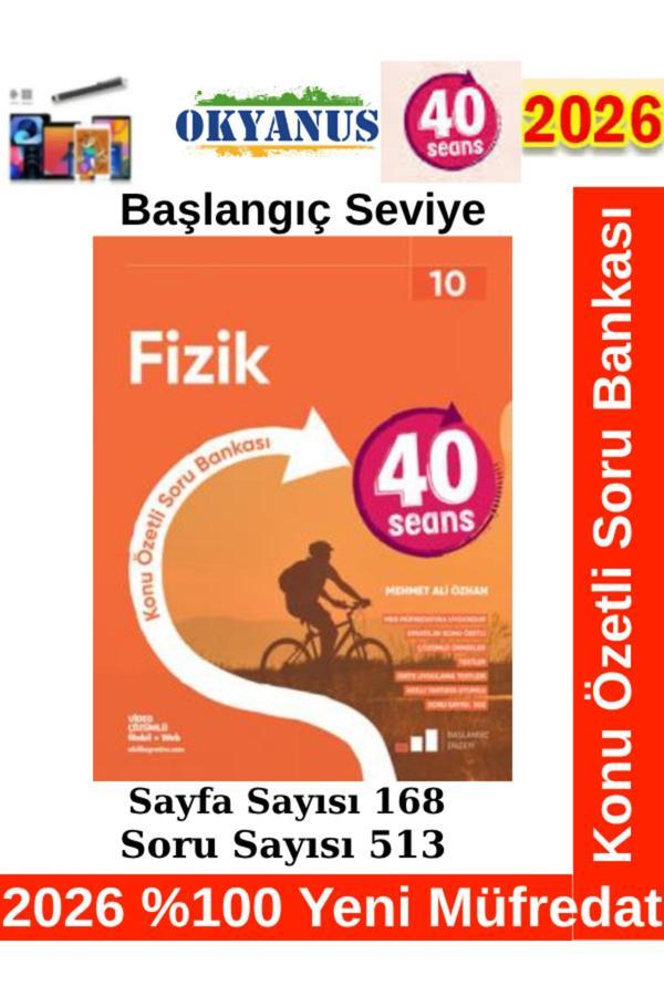 2026 10.Sınıf 40 Seans Fizik %100 Yeni Müfredat Konu Özetli Soru Bankası+Kronometre - Okyanus Yayıncılık - Image 1