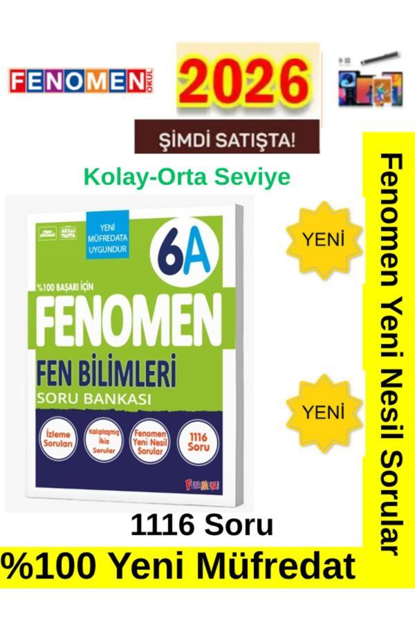 2026 %100 Yeni Müfredat 6.Sınıf 6A Fen (1116 Soru)%100 Çözümlü Soru Bankası - Fenomen Yayıncılık - Image 1