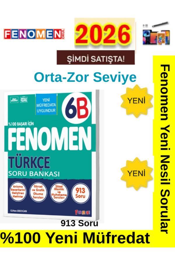 2026 6.Sınıf Türkçe 6B(913 Soru)%100 Yeni Müfredat Orta-Zor Soru Bankası+Kalem - Fenomen Yayıncılık - Image 1