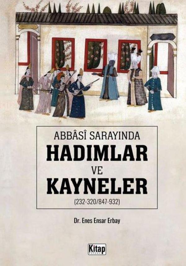 Abbasi Sarayında Hadımlar ve Kayneler - Kitap Dünyası - Image 1