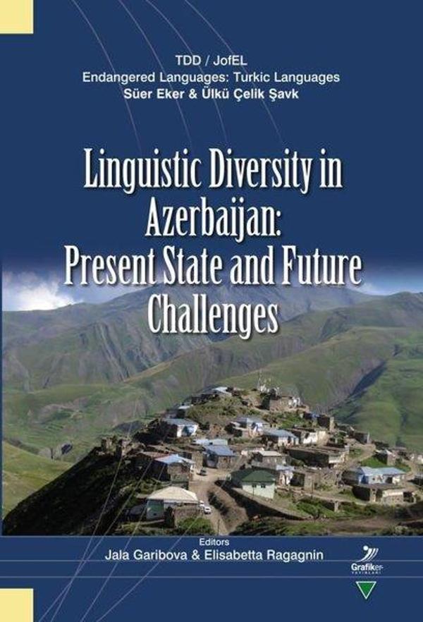 Linguistic Diversity in Azerbaijan: Present State and Future Challenges - Grafiker Yayınları - Image 1
