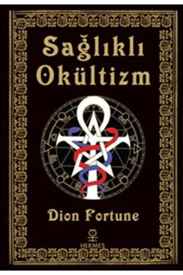 Sağlıklı Okültizm - - Dion Fortune Kitabı - Hermes Yayınları - Image 1