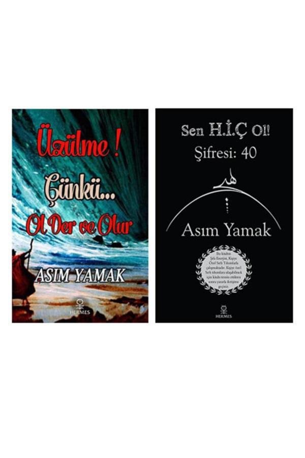 Sen Hiç Ol! Şifresi: 40 / Üzülme! Çünkü... Ol Der Ve Olur - Asım Yamak ( 2 Kitap Set ) - Hermes Yayınları - Image 1