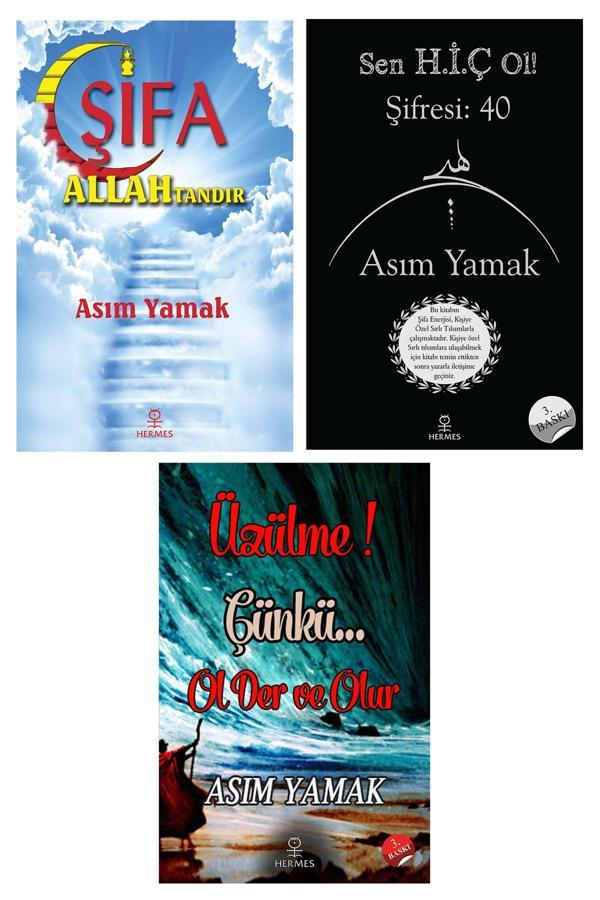 Sen Hiç Ol! Şifresi: 40/şifa Allah'tandır/üzülme! Çünkü… Ol Der Ve Olur - Asım Yamak (3 Kitap Set) - Hermes Yayınları - Image 1